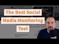 The Best Social Media Monitoring Tool