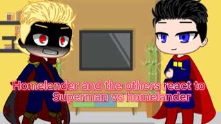 Gacha Club Homelander And The Others React To Superman Vs Homelander By Lone Silent