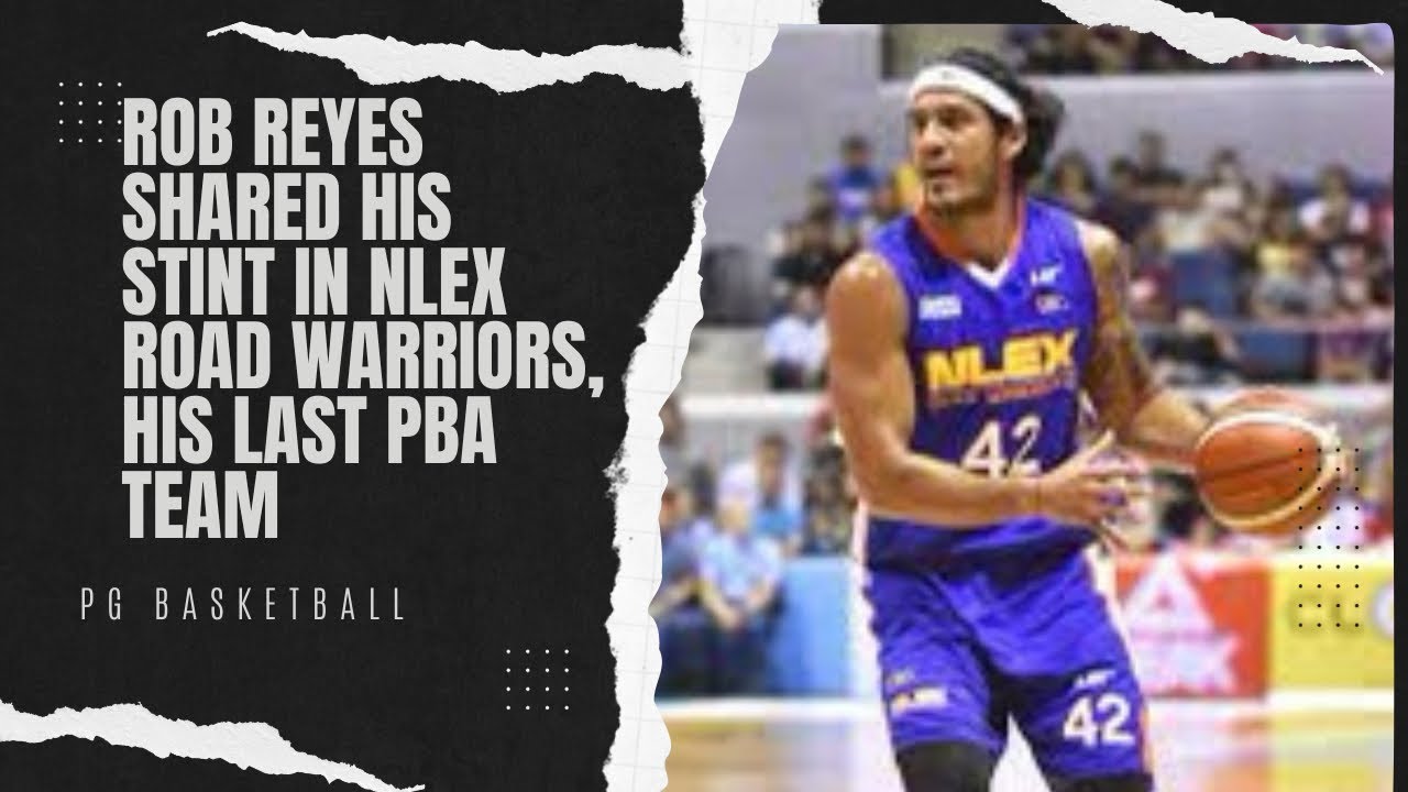 Rob Reyes Rob Reyes shared his stint in Nlex Road Warriors, his last PBA Team ...