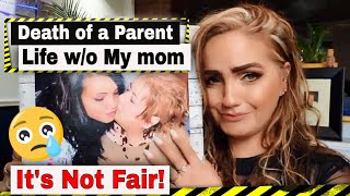 The PAIN of Losing a Mother | My Mother Died and Apart of Me Did Too!