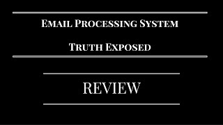 Email Processing System Review - Truth Exposed