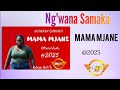 Ng Wana Samaka Mama Mjane Official Music Ng Wana Samaka Mama Mjane Official Music
