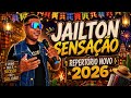 JAILTON SENSAÇÃO - CD NOVO 2026 REPERTORIO ATUALIZADO MUSICAS NOVAS