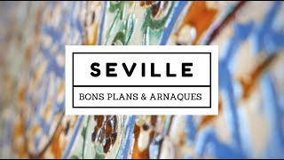 Seville, bons plans, arnaques et astuces ! screenshot 5