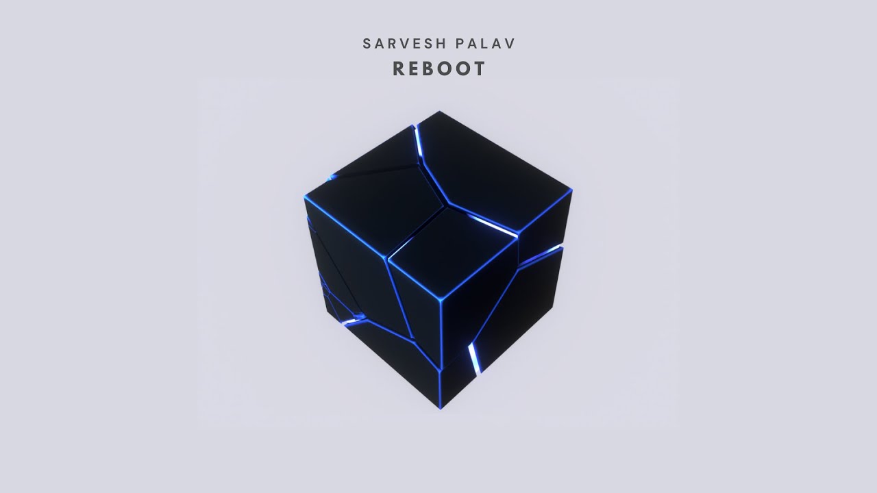 Sarvesh Palav - Reboot auf YouTube ansehen Sarvesh Palav - Reboot auf YouTube ansehen