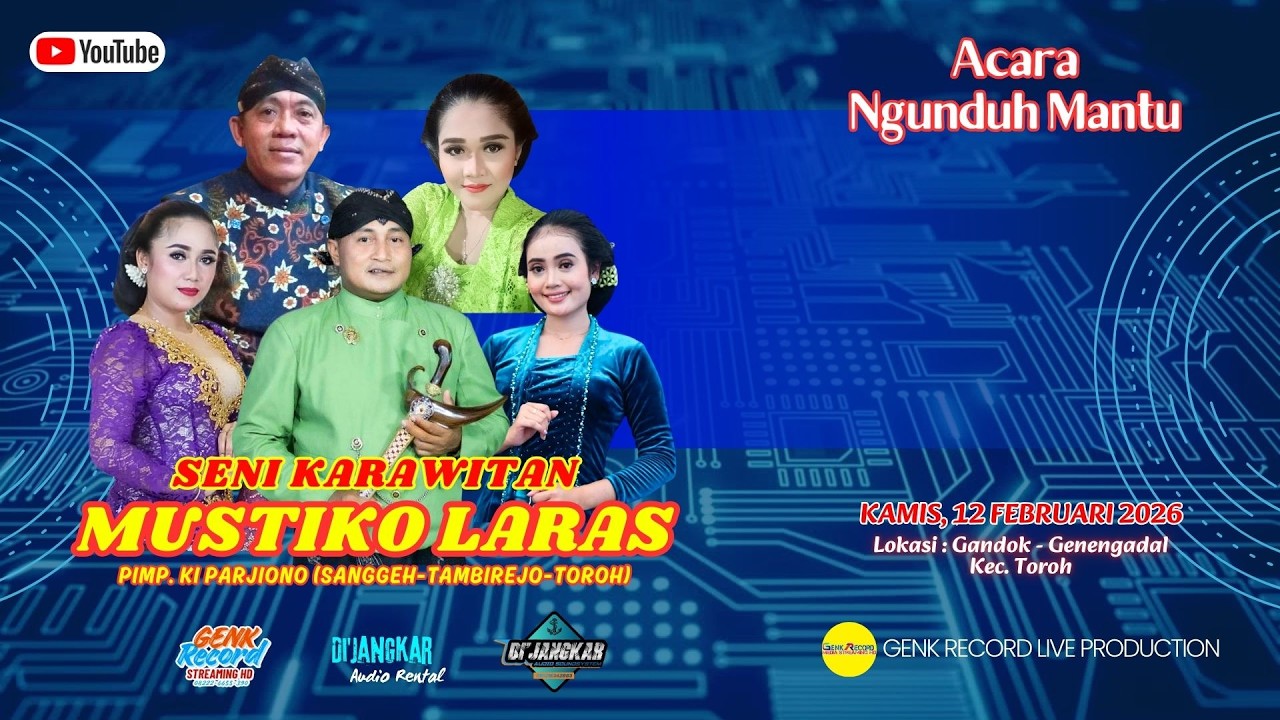 🔴🔵[LIVE] MUSTIKO LARAS | Ngunduh Mantu SIGIT & DHEA | DI'JANGKAR AUDIO | Genengadal, 12 Feb 2026