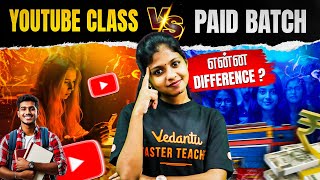Youtube Class Vs Paid Batch | என்ன Difference ?