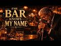The Bar Knows My Name Official Lyric Video Slow Soul Blues 
