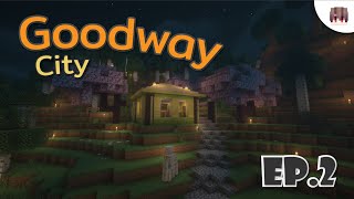 Minecraft 1.20 : Goodway City EP.2 หมู่บ้านเเรกในเเมพที่สร้างขึ้นเอง