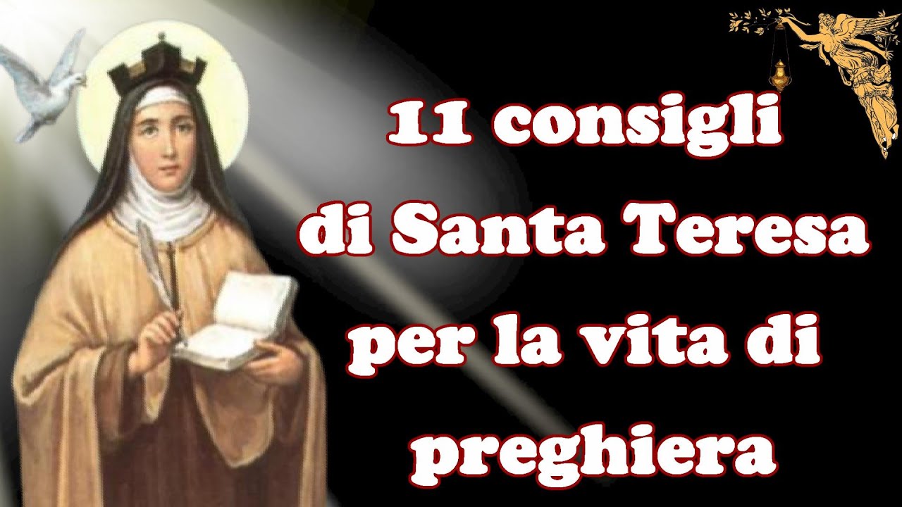 🔴 11 consigli di Santa Teresa per la vita di preghiera🙏🙏🙏💖 - YouTube
