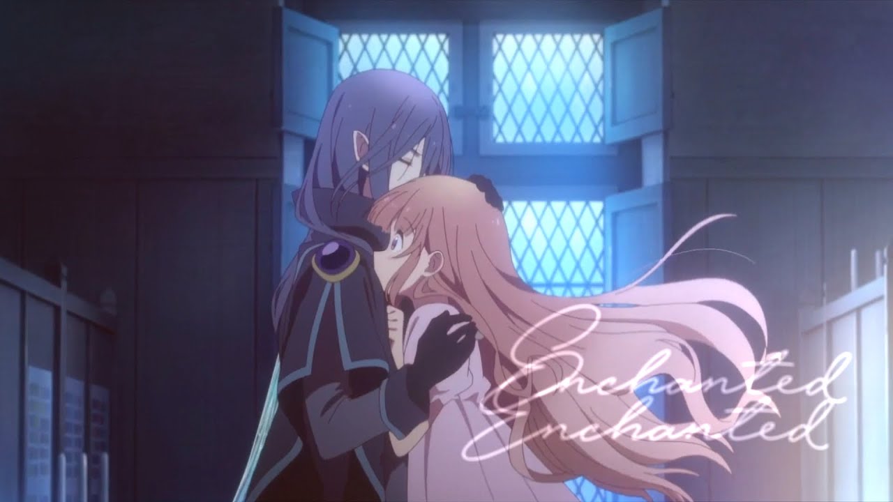 「 AMV 」❝Enchanted❞ | Challe x Anne
