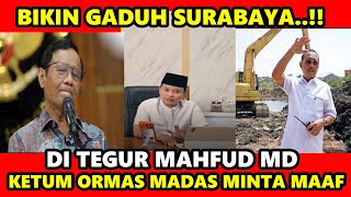 Download Lagu MENCEK4M..!! BIKIN GADUH SURABAYA, KETUA ORMAS MADAS MINTA MAAF KE MAHFUD MD MP3