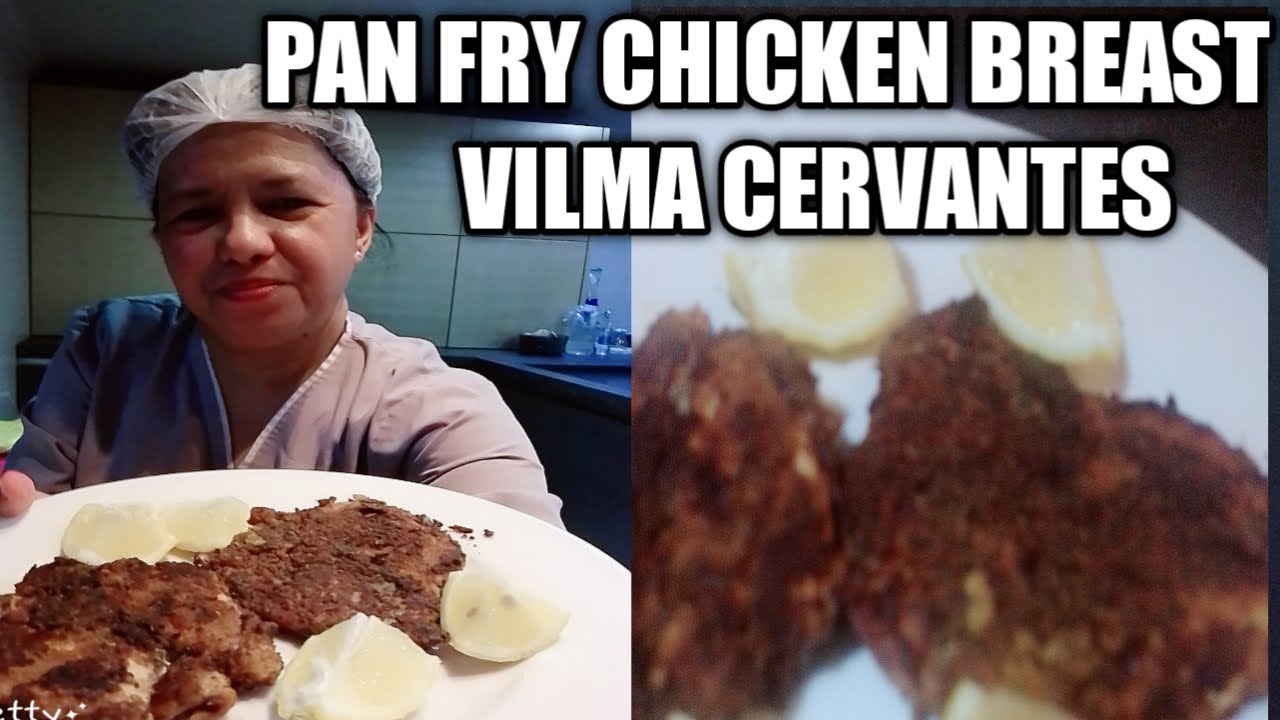 pan fry Chicken breast VilmaCervantes YouTube