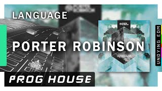 Porter Robinson - Language