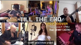TILL THE END - TOTO COVER - feat. LENNY CASTRO