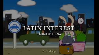 Latín interest (remix) ☆ - Lumi Athena