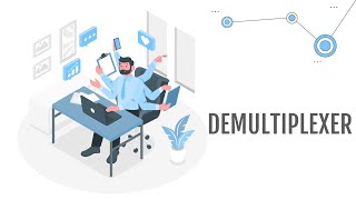 Introduction to Demultiplexer and Implement Different Types of DE-MUXes in CEDAR Logic Simulator