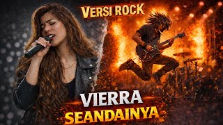 Seandainya  Vierra  Rock Version 