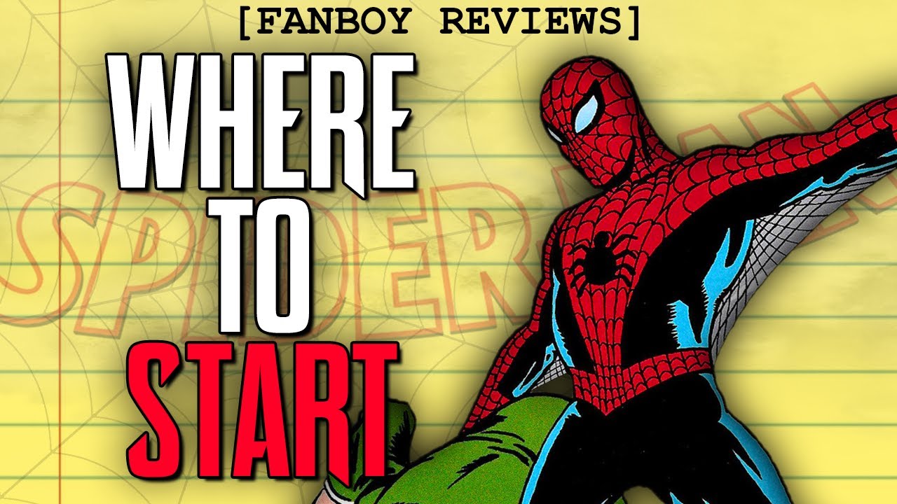 Where to start reading Spider-Man comics - Simple comic guides