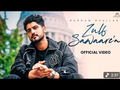 Zulf Sawaare`n ( Official video) Gurnam Bhullar l Vicky Dhaliwal Master Mind l New Punjabi Song