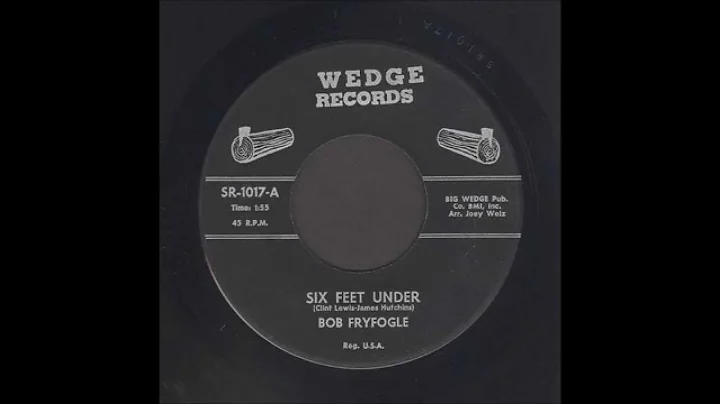 Bob Fryfogle - Six Feet Under - Country 45