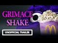 Grimace Shake | Un Official Trailer