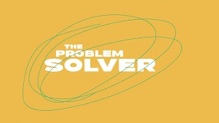 The Problem Solver