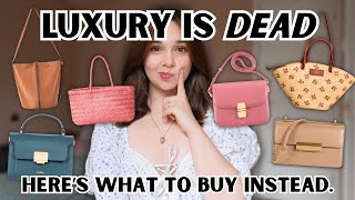 Famous Designer brands can't compete with these 6 mid-range bags. Wealth