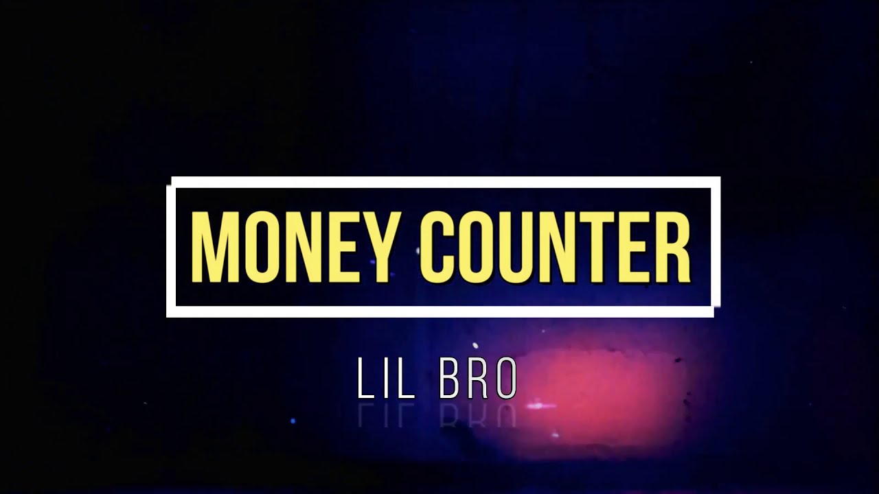 Money Counter Lyrics Video YouTube