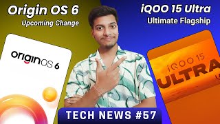 Origin Os 6 Upcoming Change, Realme New Products, Redmi New Launches, Iqoo 15 Ultra Tech News
