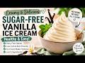 Sugar Free Vanilla Ice Cream Made in GreenPan Ice Cream Maker or Just Freeze