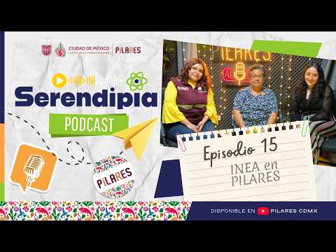 Temporada 2 | Ep.15 |📚✨ INEA en PILARES