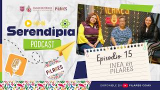 Temporada 2 | Ep.15 |📚✨ INEA en PILARES