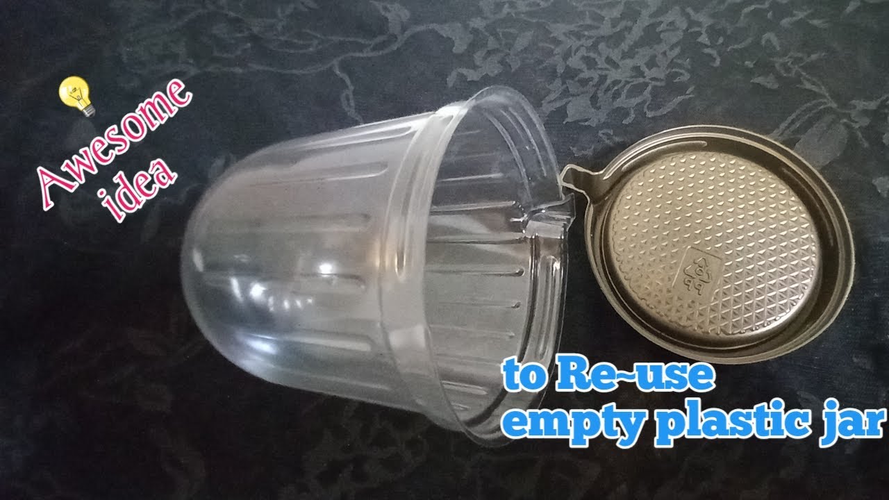 WASTE MATERIALS CRAFT IDEA |PLASTIC CHEESE CAKE JAR RE-USE idea [DIY ...