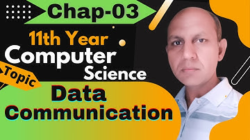 Chapter3 Data Communication Part-1, 1st year, Computer Science Part-1, 1st year, Computer Science