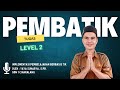 Tugas Pembatik Level 2 Tahun 2024 || Pemanfaatan TIK Dalam Pembelajaran