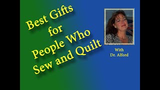 5 Best Gift Ideas for Quilters or Sewists