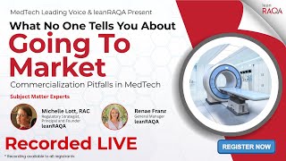 Too Little, Too Late? What It Really Takes to Launch a MedTech Product | LeanRAQA Webinar Replay