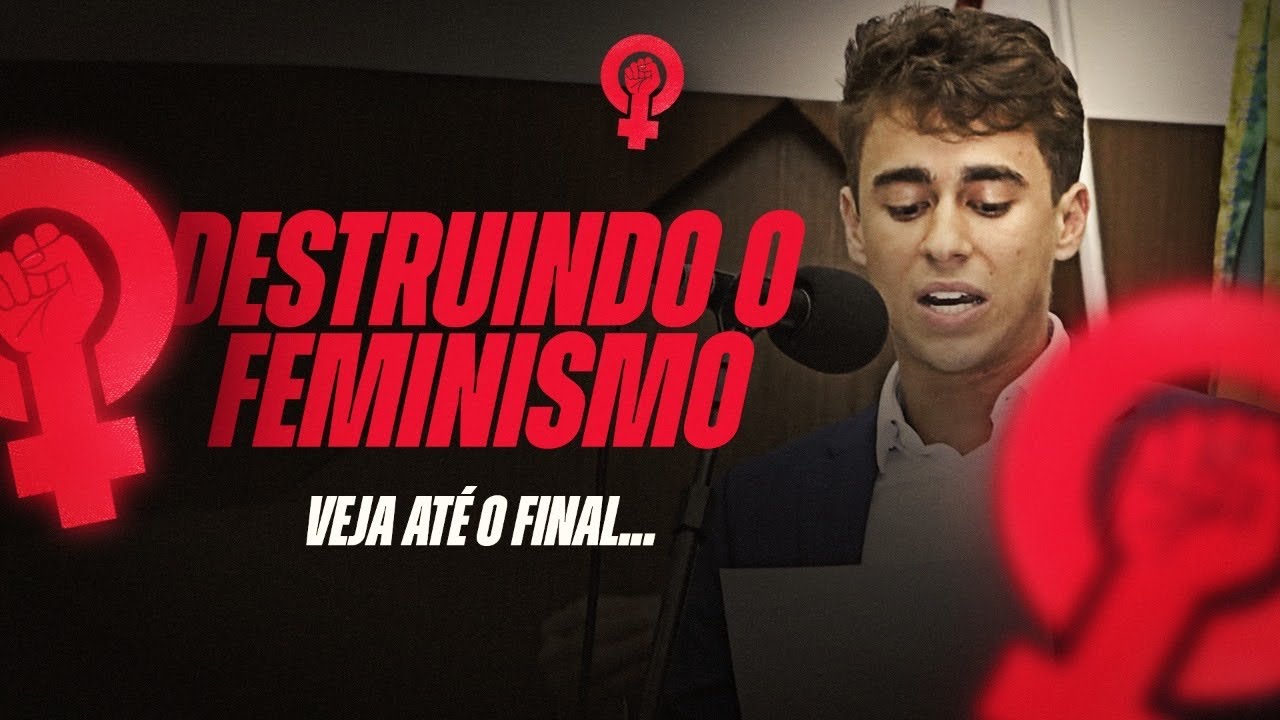 Desmascarando o feminismo, segundo Nikolas