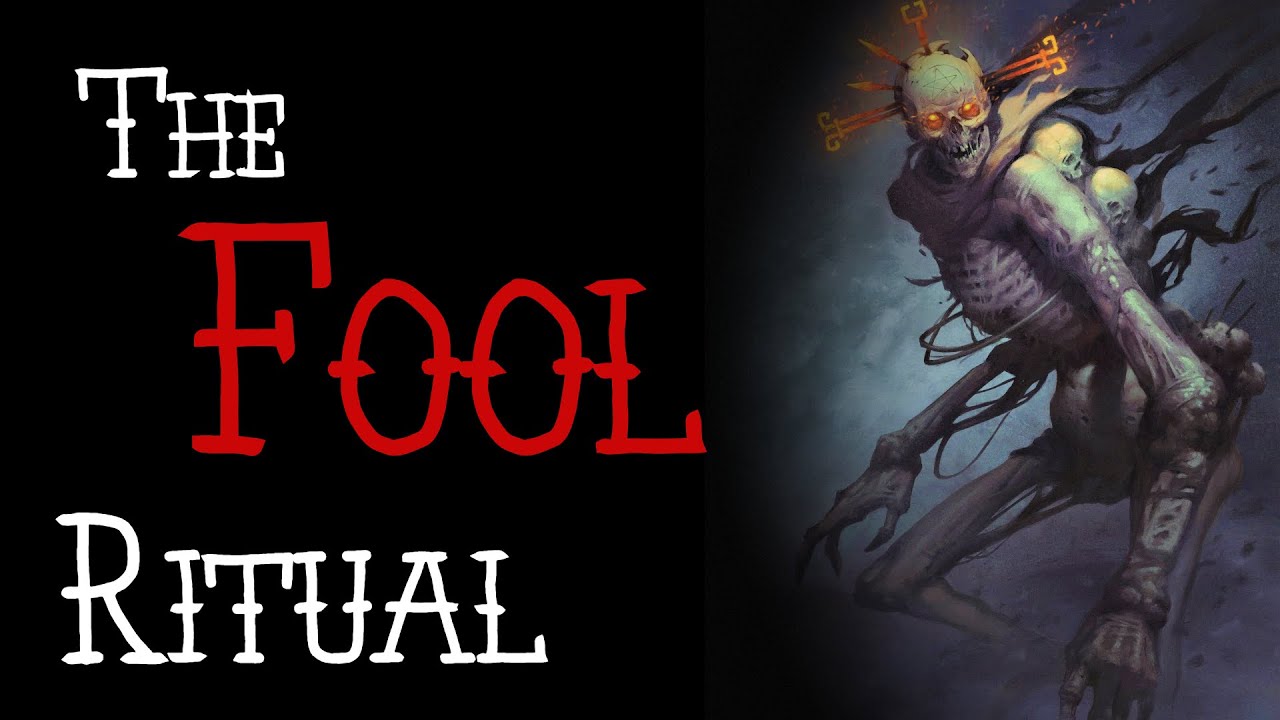 The Fool Ritual ( Creepypasta Ritual Pasta )