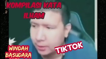 KUMPULAN KATA KATA ILHAM - WINDAH BASUDARA - TIKTOK 2021