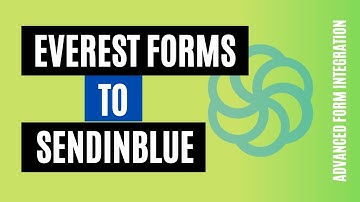 Connect EverestForms to Sendinblue quickly