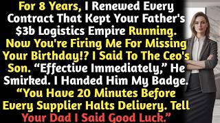 Fired for Missing a Birthday, I Froze a $3B Logistics Empire |#Corporate Chess