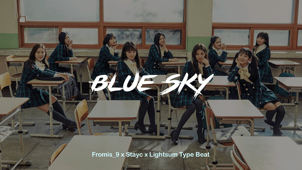 Kpop Fromis_9 x Stayc x Lightsum Type Beat  - Blue Sky