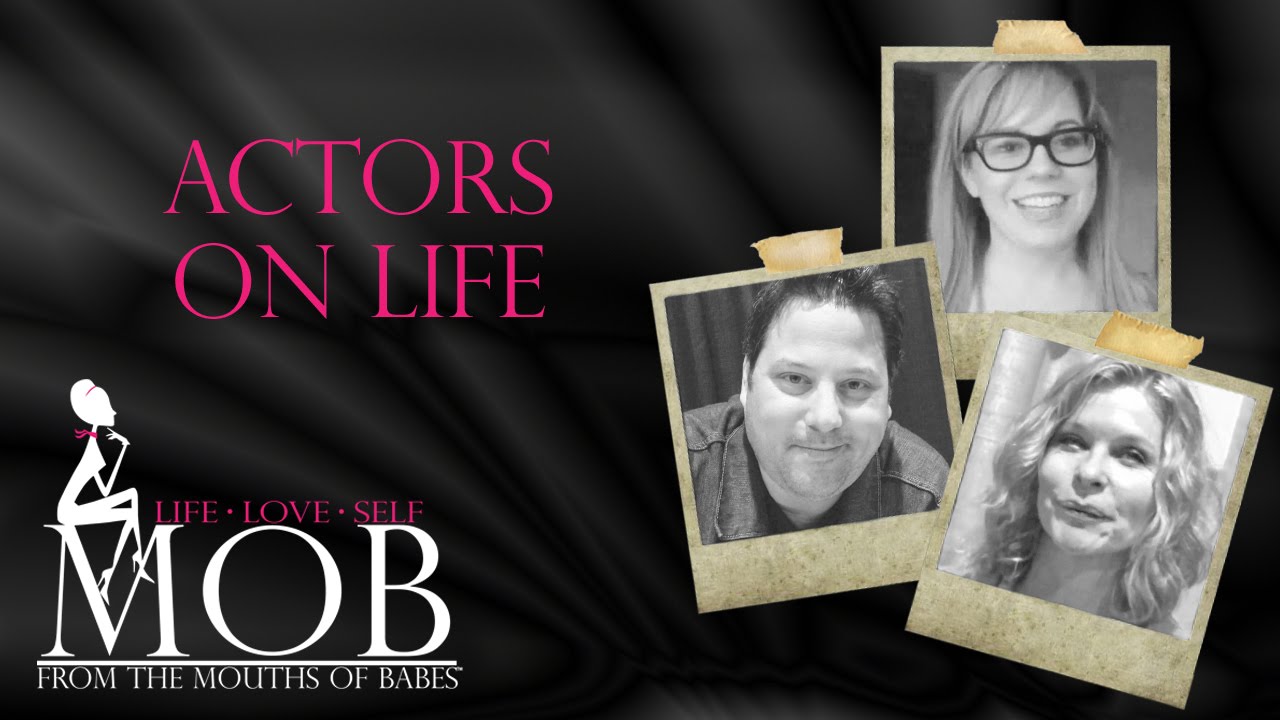 Episode 207: Actors on Life