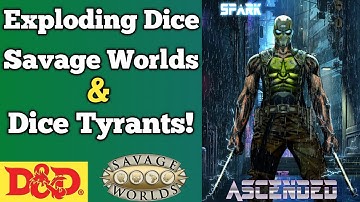 Exploding Dice, Savage Worlds, & Dice Tyrants! DnDaily Vlog #371 D&D and RPG