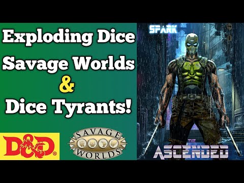 Exploding Dice, Savage Worlds, & Dice Tyrants! DnDaily Vlog #371 D&D and RPG