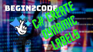 How to Dynamically Create Labels and other controls in C#