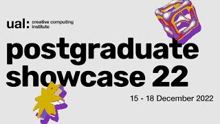 UAL CCI Postgraduate Showcase 2022