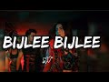 Bijlee Bijlee ❤️ - Lyrics - Hardy Sandhu.